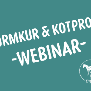 Webinar - Zwischen Wurmkur und Kotprobe: Entwurmen mit Plan